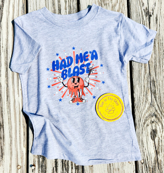 Had Me A Blast Tee (Girl)